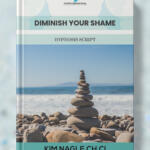 Diminish Your Shame