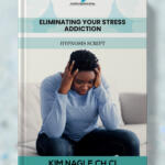 Eliminating Your Stress