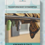 Transform Body Dysmorphia