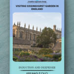 Visiting Sissinghurst Garden in England