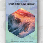 Being In The Now, In Flow