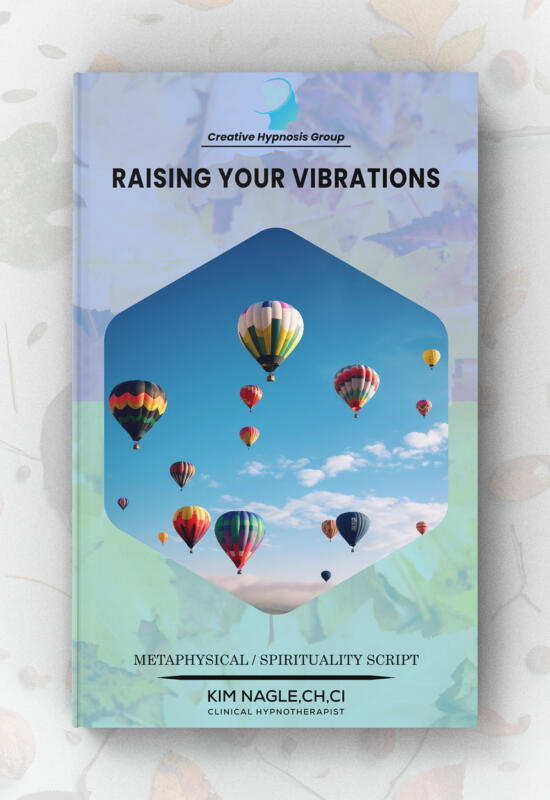 Raising Your Vibrations - Creative Hypnosis Group